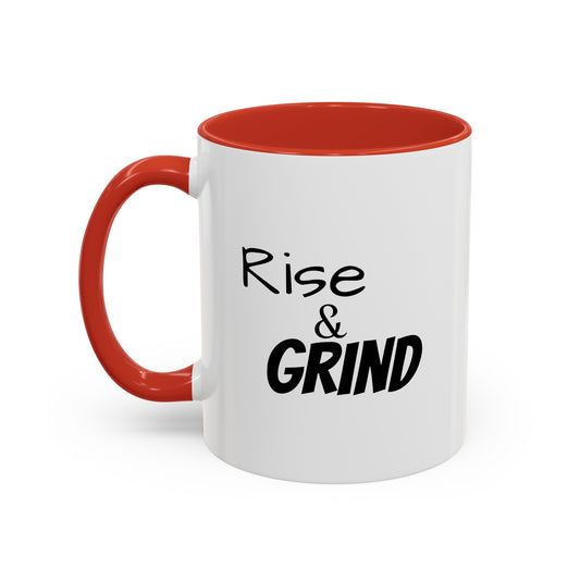 "Rise & Grind" Accent Coffee Mug (11, 15oz)