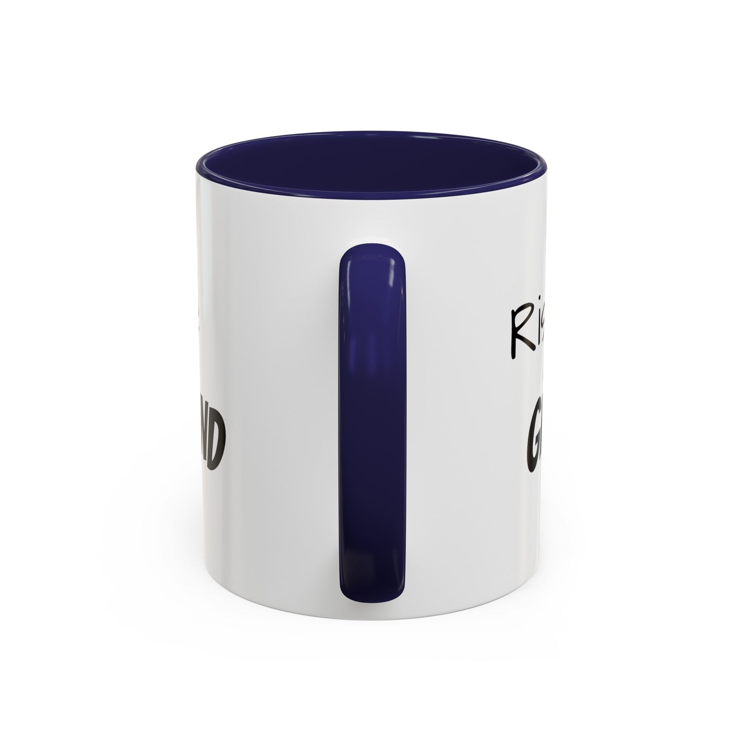 "Rise & Grind" Accent Coffee Mug (11, 15oz)