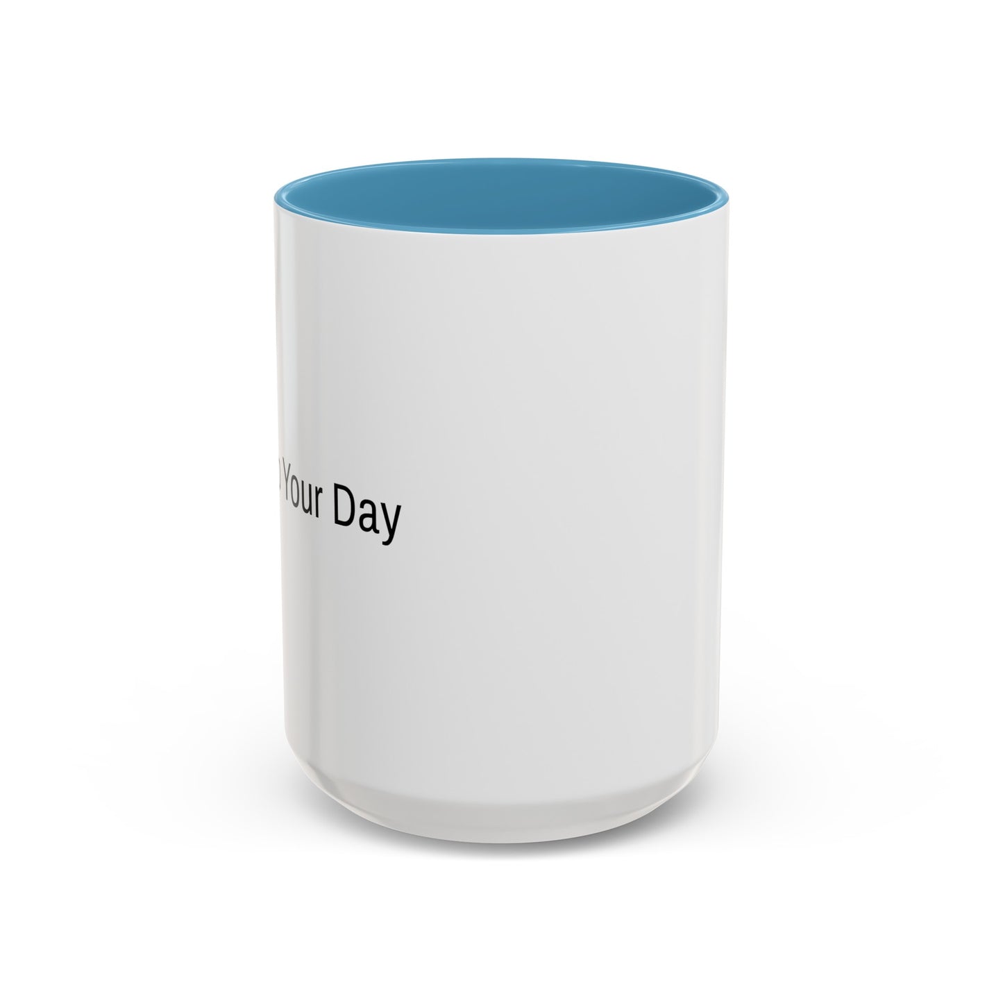 "Perk Up Your Day" - Accent Coffee Mug (11, 15oz)