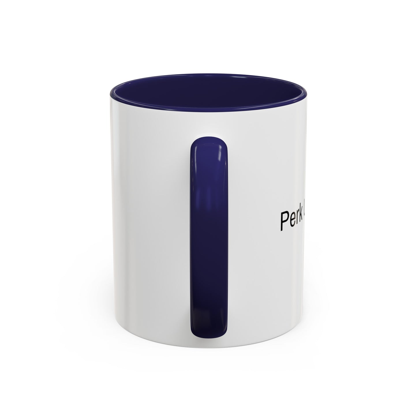 "Perk Up Your Day" - Accent Coffee Mug (11, 15oz)