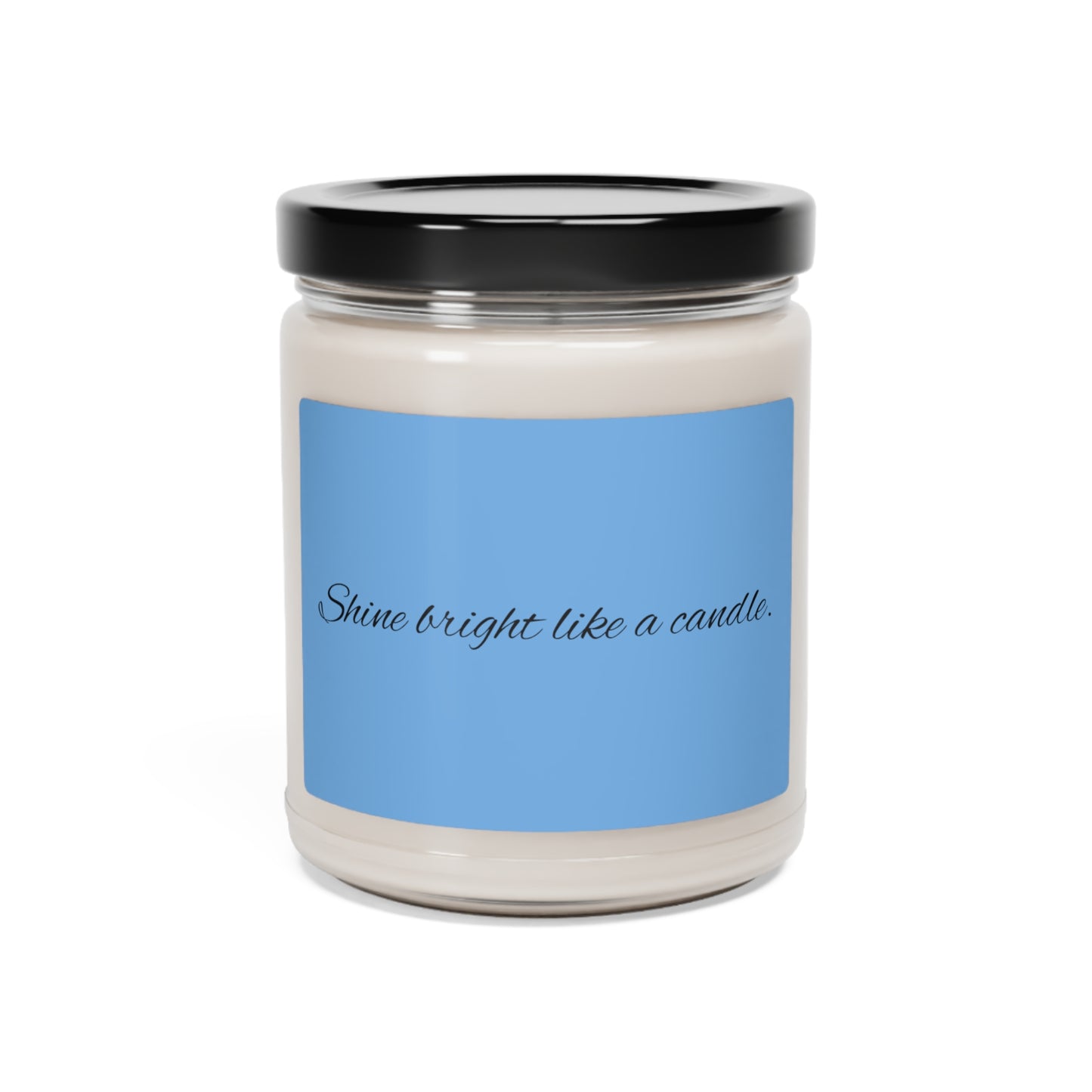 "Shine bright like a candle" Scented Soy Candle, 9oz