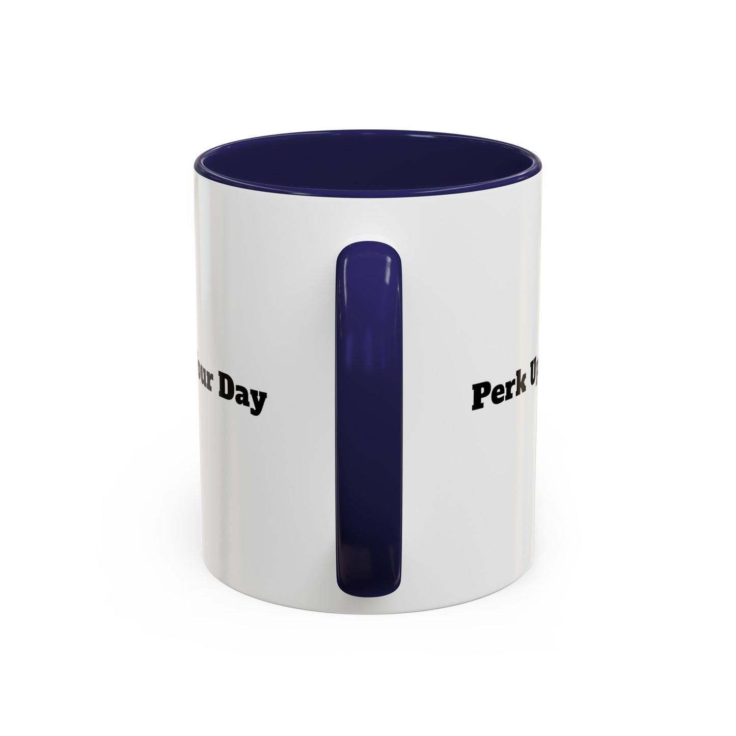 "Perk Up Your Day" Accent Coffee Mug (11, 15oz)