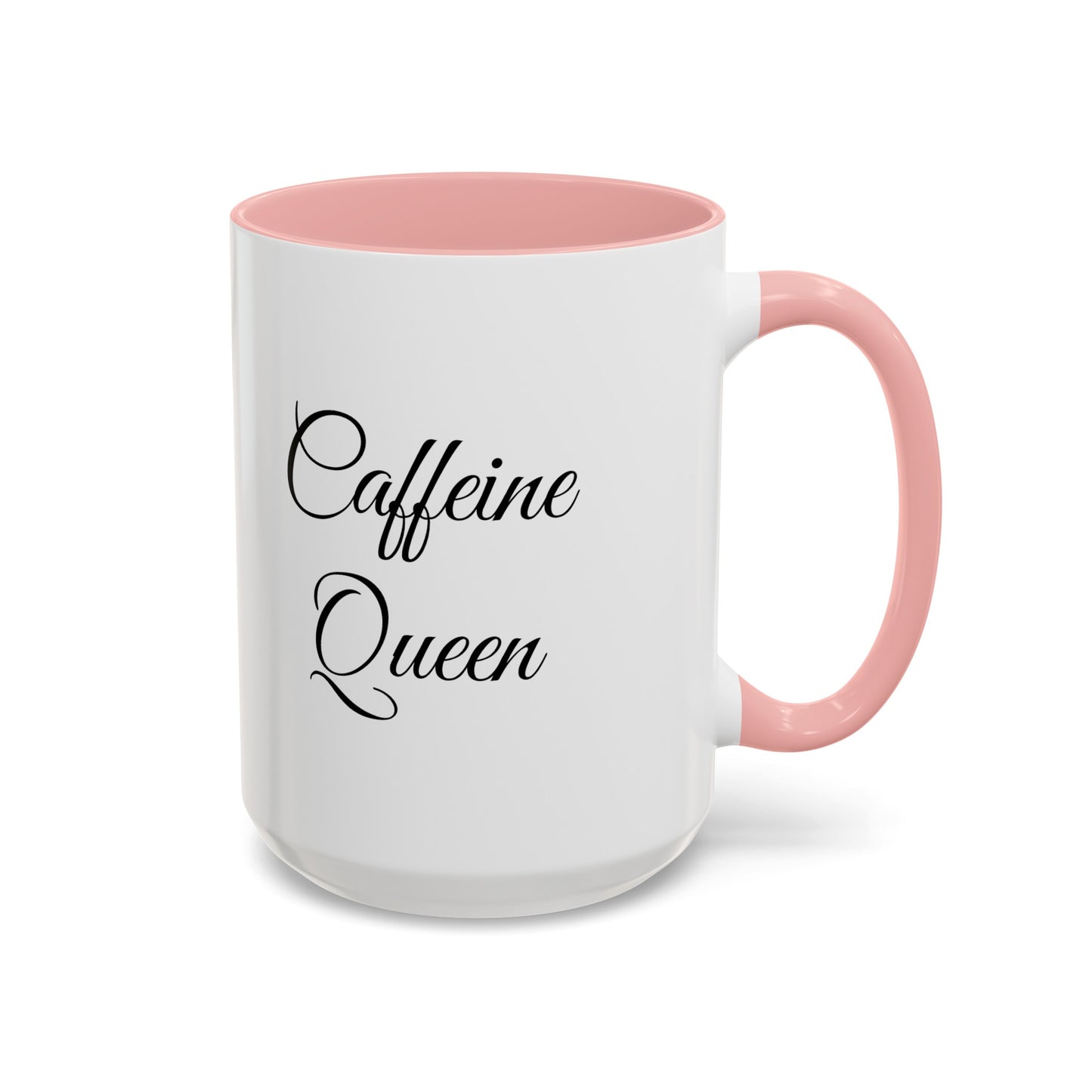 "Caffeine Queen" Accent Coffee Mug (11, 15oz)