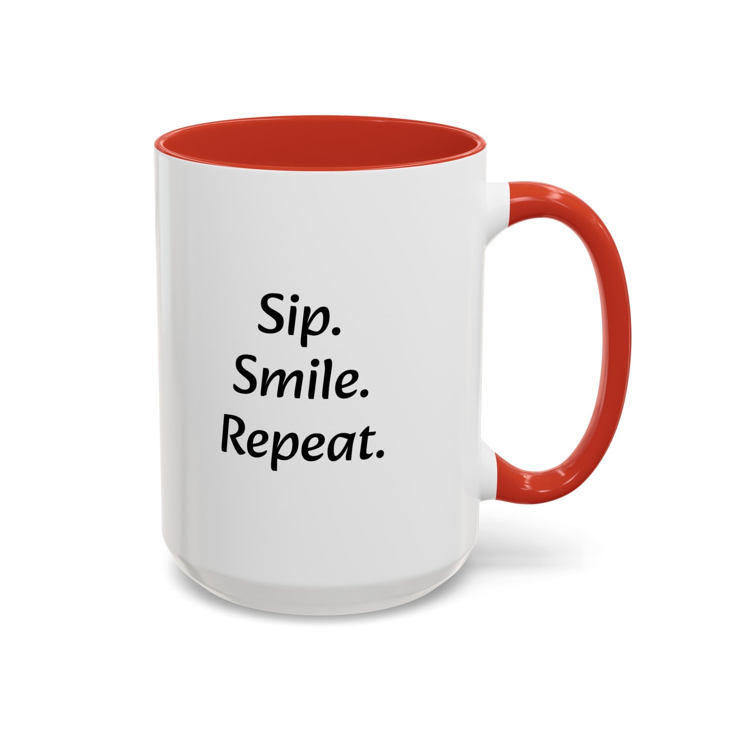 "Sip.Smile.Repeat." Accent Coffee Mug (11, 15oz)